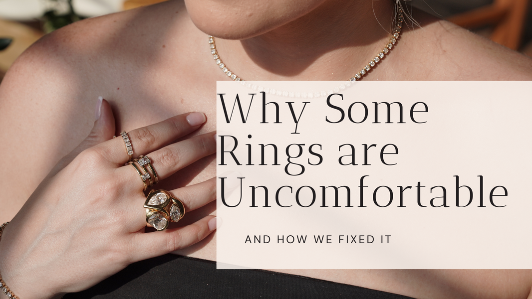 Why Most Rings Are Uncomfortable (and How We Fixed It)