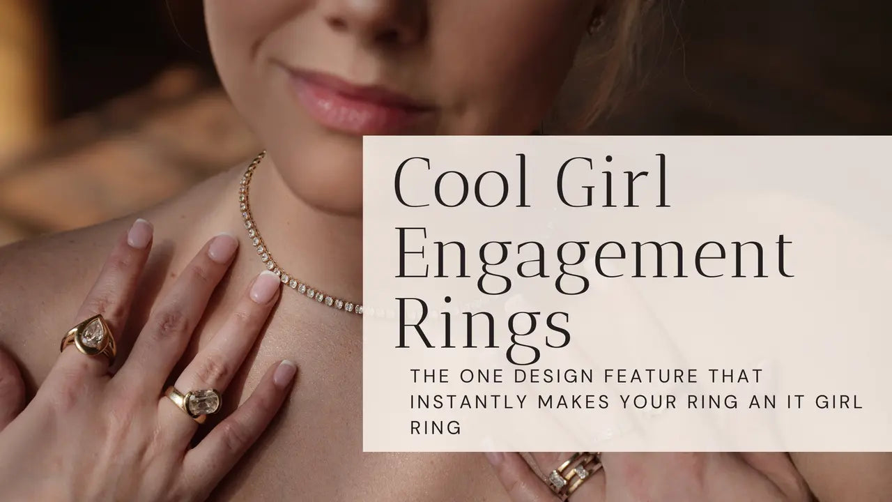 What makes a cool girl engagement ring