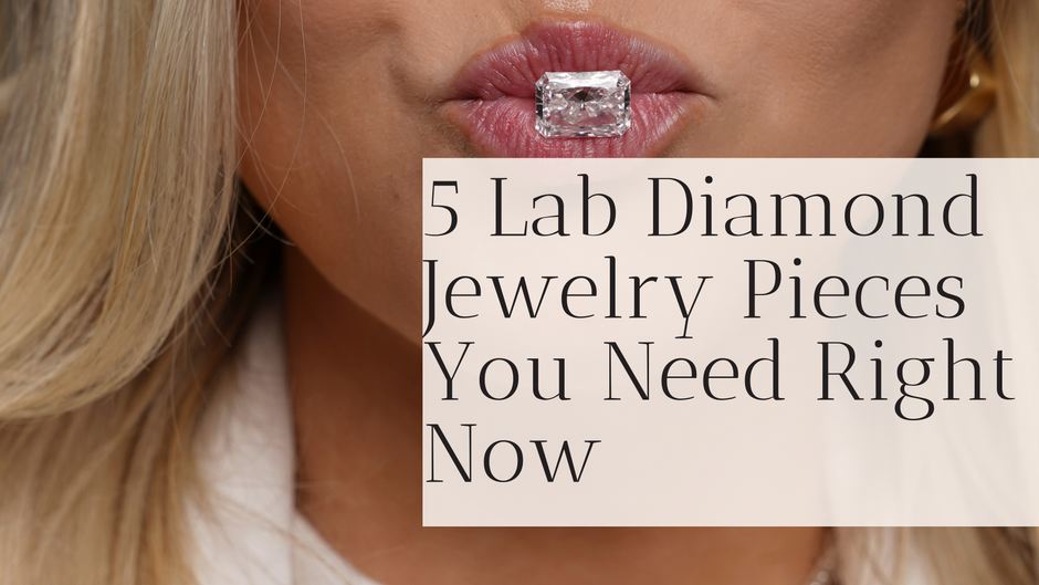 5 Lab Diamond Jewelry Pieces You Seriously Need Right Now